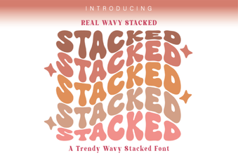 Design with Real Wavy Stacked Font Ideas